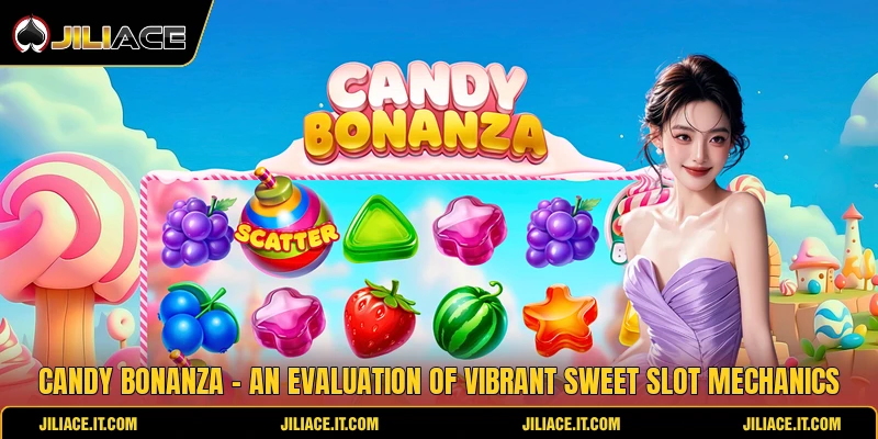 Candy Bonanza - An Evaluation Of Vibrant Sweet Slot Mechanics