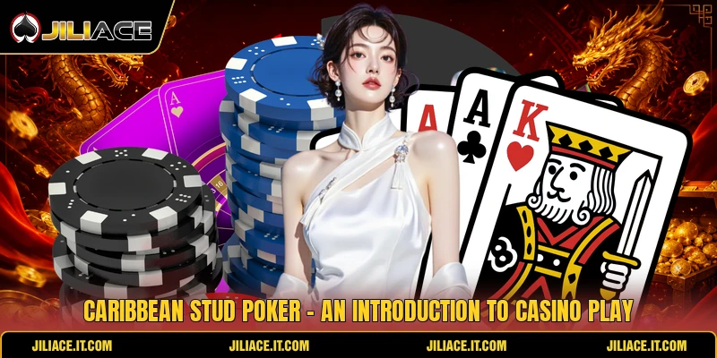 Caribbean Stud Poker - An Introduction To Casino Play