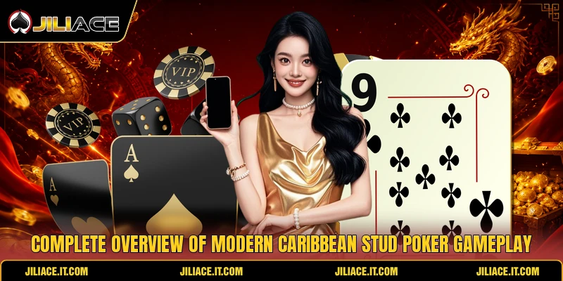 Complete overview of modern Caribbean stud poker gameplay