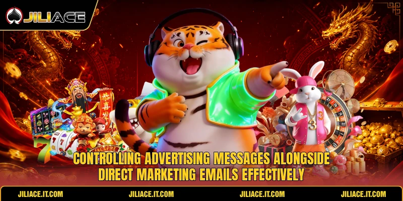 Controlling advertising messages alongside direct marketing emails effectively