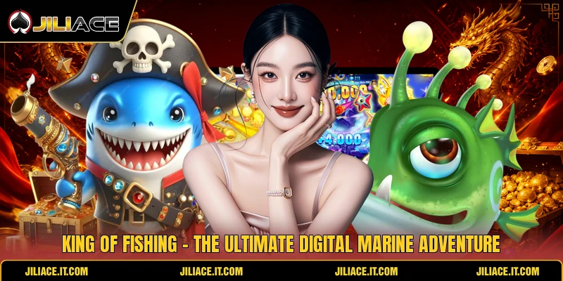 King Of Fishing - The Ultimate Digital Marine Adventure