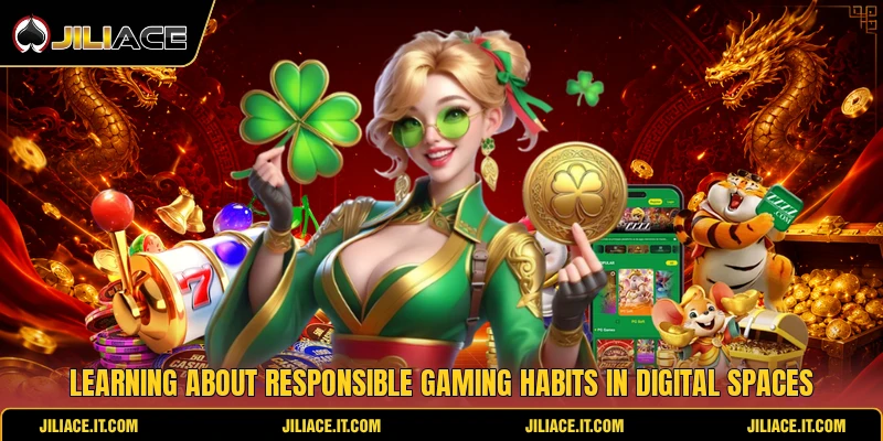 Learning about responsible gaming habits in digital spaces