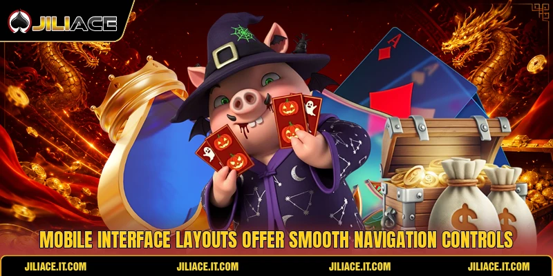Mobile interface layouts offer smooth navigation controls