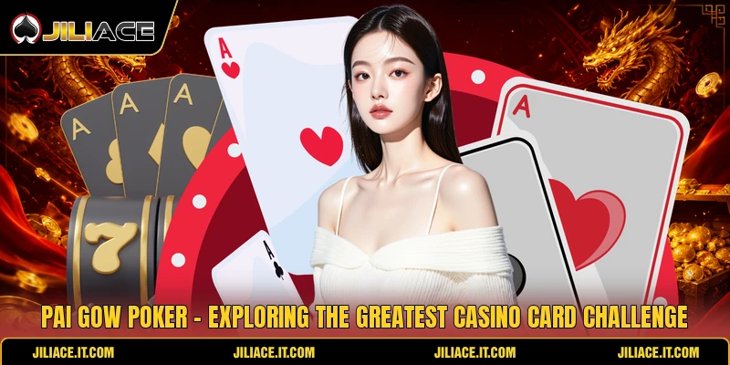 Pai Gow Poker - Exploring The Greatest Casino Card Challenge
