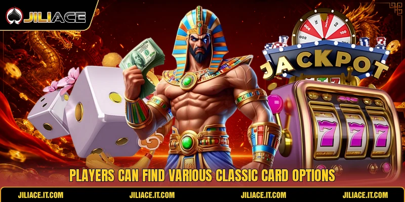 Players can find various classic card options
