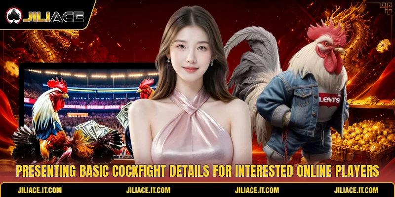 Presenting basic cockfight details for interested online players Presenting basic cockfight details for interested online players