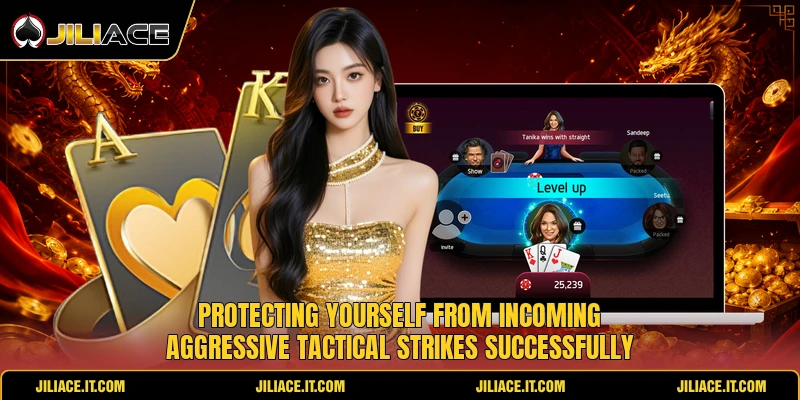 Protecting yourself from incoming aggressive tactical strikes successfully
