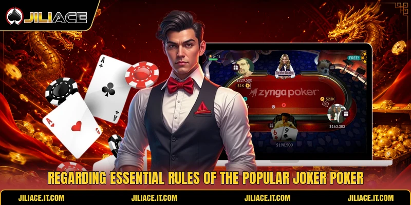 Regarding essential rules of the popular joker poker