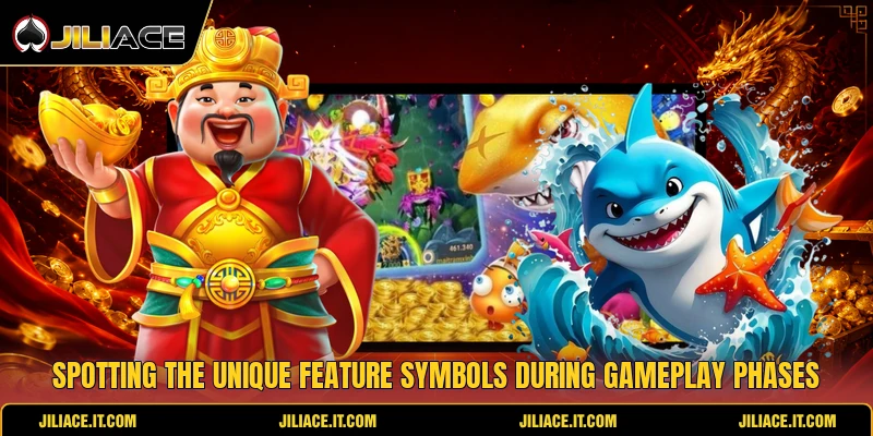 Spotting the unique feature symbols during gameplay phases Spotting the unique feature symbols during gameplay phases